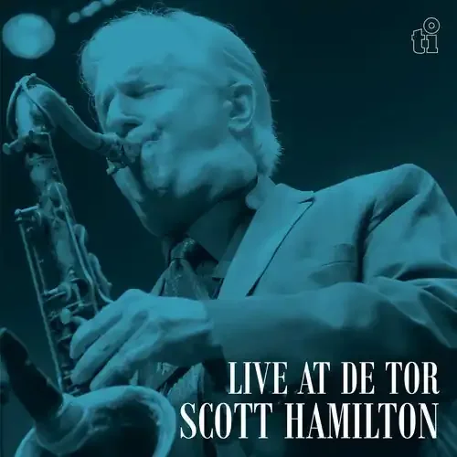 Hamilton, Scott Live At De Tor – COMPACT DISCS