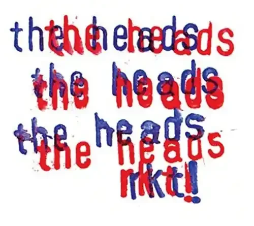 Heads – Rkt! Siren Records