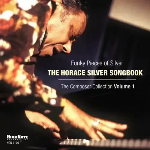 Horace Silver – Funky Pieces Of Silver Horace Silver Songbook – The Composer Collection, Vol. 1 Siren Records