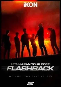 Ikon (Korea) – iKON JAPAN TOUR 2022 [FLASHBACK] – Japan Blu-ray Disc Ltd/Ed