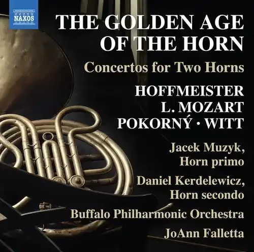 Jacek Muzyk The Golden Age of the Horn – Concertos for Two Horns – COMPACT DISCS
