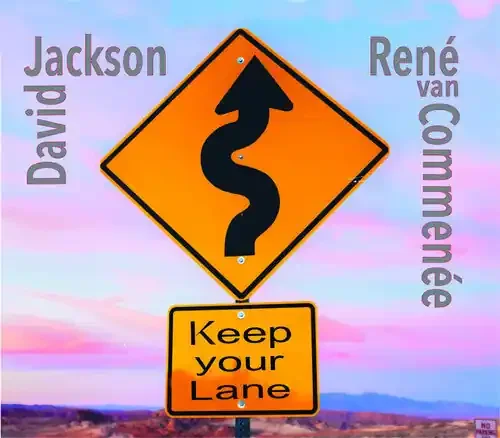 Jackson, David / Van Commenee, Rene Keep Your Lane – COMPACT DISCS