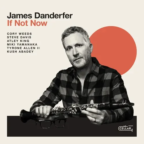 James Danderfer If Not Now – COMPACT DISCS