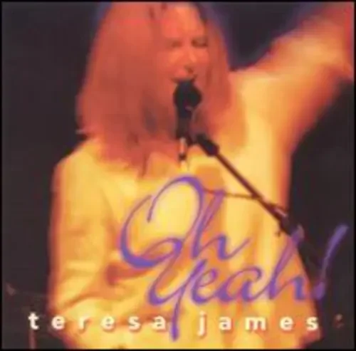 James, Teresa Oh Yeah!