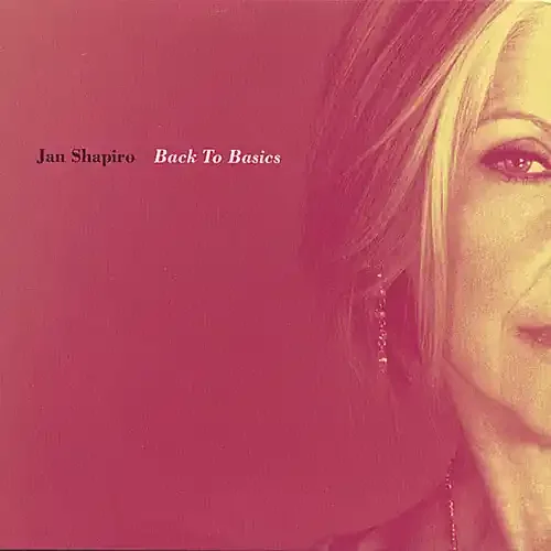 Jan Shapiro Back to Basics – COMPACT DISCS