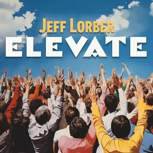 Jeff Lorber Elevate – COMPACT DISCS