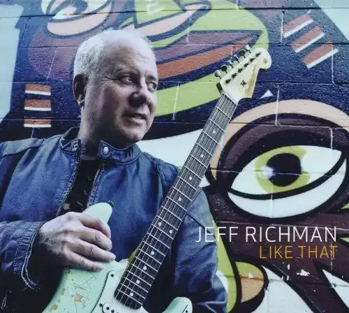 Jeff Richman Like That – COMPACT DISCS