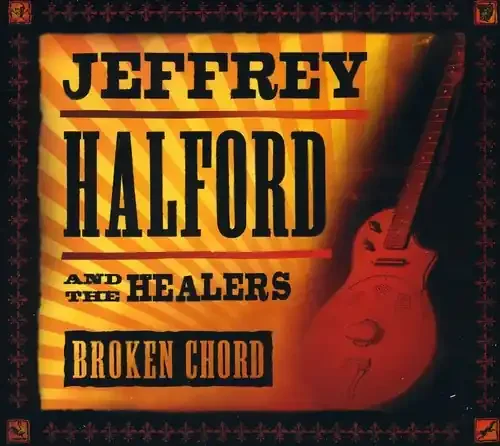 Jeffrey Halford Broken Chord – COMPACT DISCS