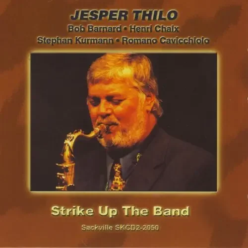 Jesper Thilo – Strike Up the Band Siren Records