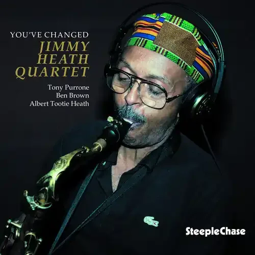 Jimmy Heath You‘ve Changed – COMPACT DISCS