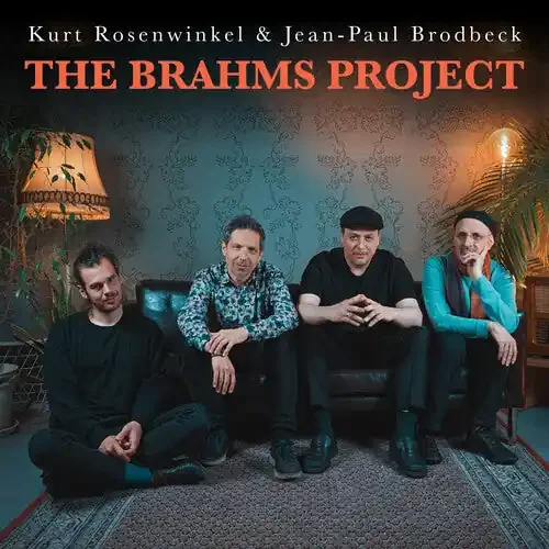 Kurt Rosenwinkel The Brahms Project – COMPACT DISCS