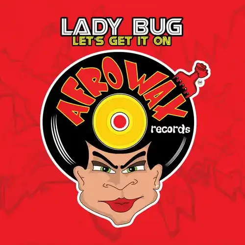 Lady Bug – Let‘s Get It on Siren Records