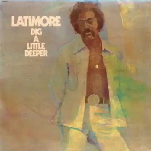 Latimore – Dig A Little Deeper (Jpn) Siren Records