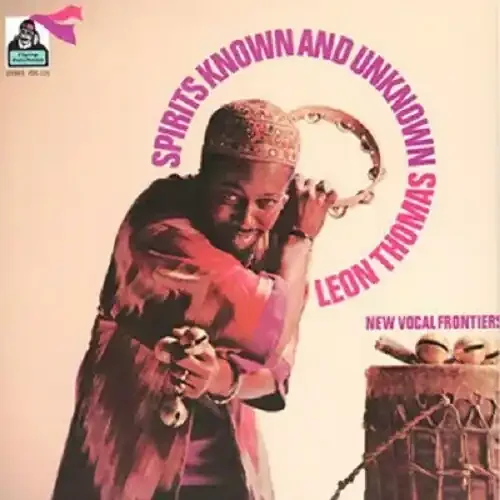 Leon Thomas – Spirits Known And Unknown (Gate) [180 Gram] Siren Records