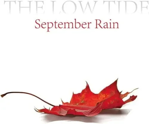 Low Tide September Rain – COMPACT DISCS