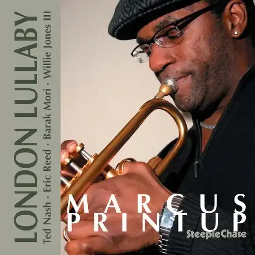 Marcus Printup London Lullaby – COMPACT DISCS