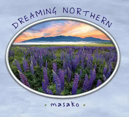 Masako Dreaming Northern – COMPACT DISCS