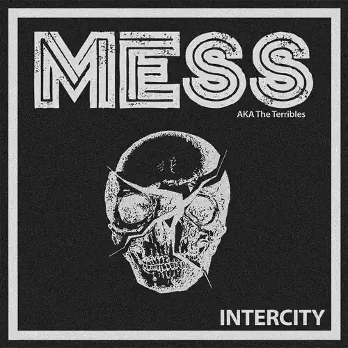 Mess – Intercity Siren Records