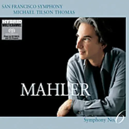 Michael Tilson Thomas Symphony 6 – SUPER-AUDIO CD