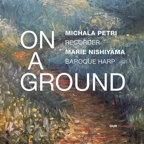 Michala Petri On a Ground – COMPACT DISCS