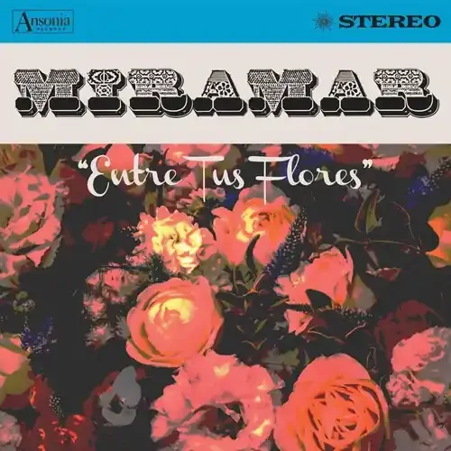 Miramar Entre Tus Flores – COMPACT DISCS