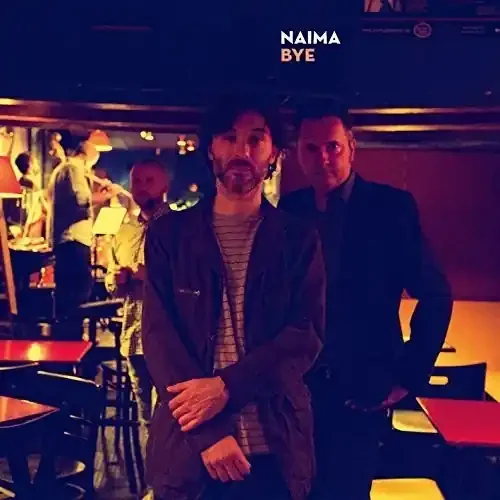 Naima – Bye Siren Records