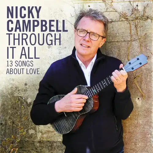 Nicky Campbell Through It All – COMPACT DISCS