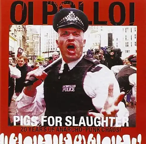 Oi Polloi – Pigs For Slaughter – Import LP Record