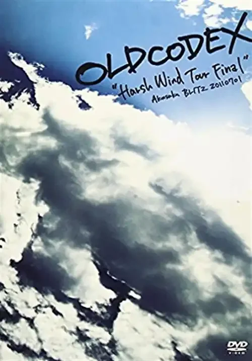 OLDCODEX – OLDCODEX Harsh Wind Tour LIVE DVD – Japan DVD