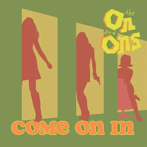 On & Ons Come On In – COMPACT DISCS