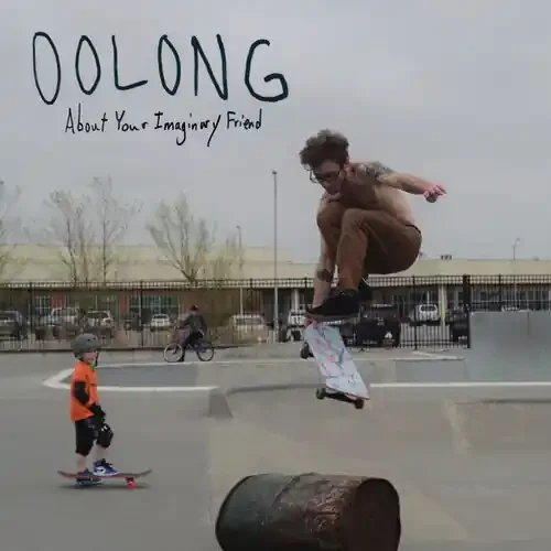 Oolong – About Your Imaginary Friend Siren Records
