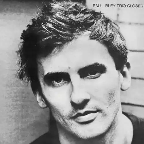 Paul Bley – Closer Siren Records