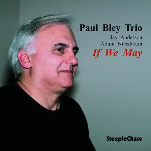 Paul Bley If We May – COMPACT DISCS