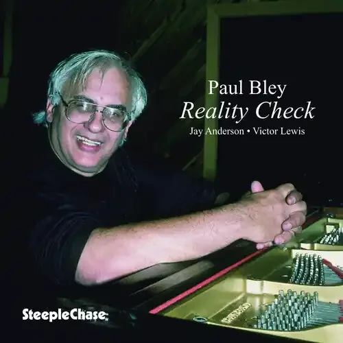 Paul Bley Reality Check – COMPACT DISCS
