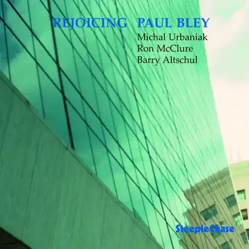Paul Bley Rejoicing – COMPACT DISCS
