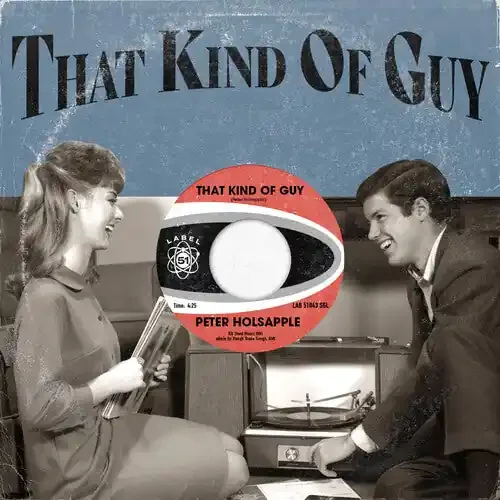 Peter Holsapple That Kind of Guy – 7-INCH SINGLE