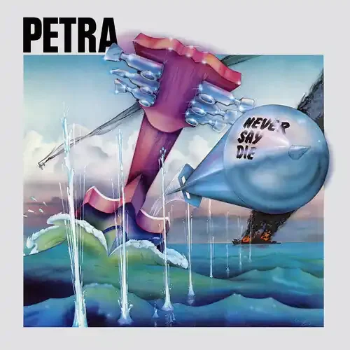 Petra Never Say Die – COMPACT DISCS