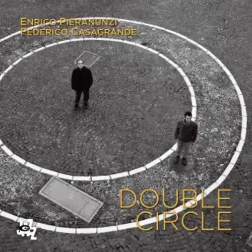 Pieranunzi, Enrico / Casagrande, Federico Double Circle – COMPACT DISCS