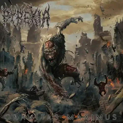 Pyrexia – Gravitas Maximus Siren Records
