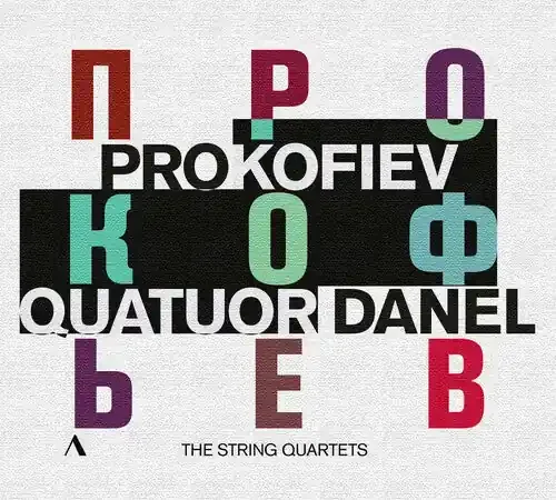 Quatuor Danel Prokofiev String Quartets; Visions fugitives – COMPACT DISCS