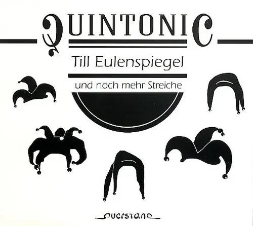 Quintonic – Till Eulenspiegel Und Noch Mehr Streiche Siren Records
