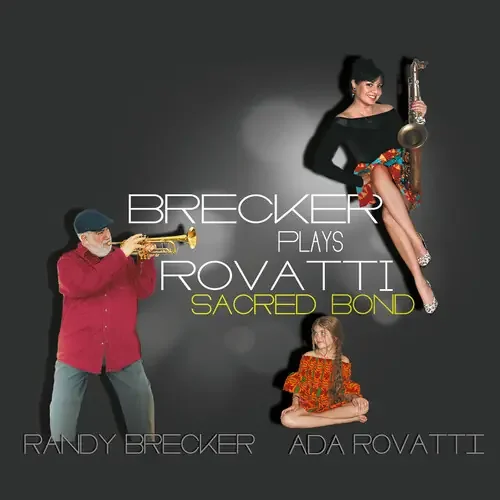 Randy Brecker / Rovatti,Ada – Brecker Plays Rovatti A Sacred Bond Siren Records