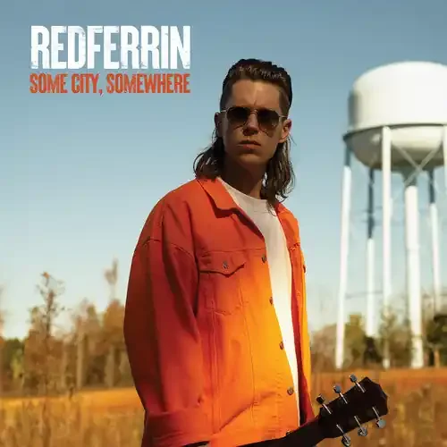 Redferrin Some City, Somewhere – COMPACT DISCS