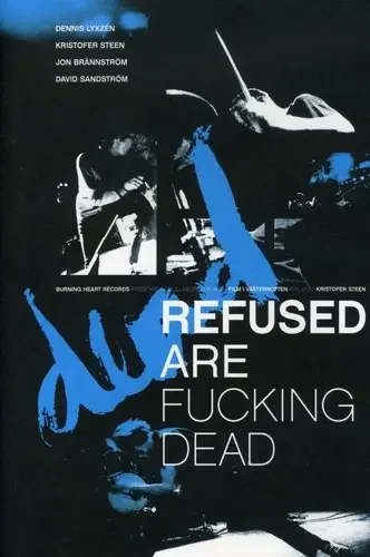 Refused – Refused Are Fucking Dead Siren Records