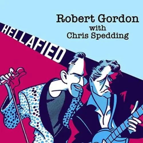 Robert Gordon 、 Chris Spedding – Hellafied – Import CD