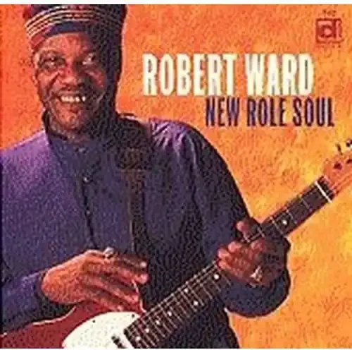 Robert Ward – New Role Soul Siren Records