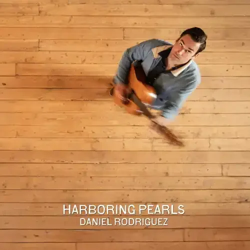 Rodriguez, Daniel – Harboring Pearls Siren Records