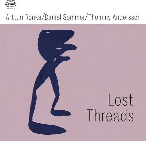 Ronka, Artturi / Sommer, Danie / Andersson, Thommy Lost Threads – VINYL LP
