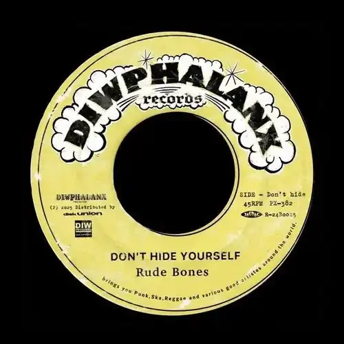 Rude Bones Don‘t Hide Yourself – 7-INCH SINGLE