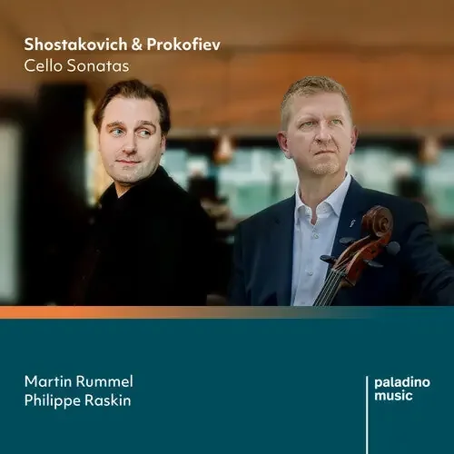 Rummel, Martin / Raskin, Philippe Shostakovich & Prokofiev Cello Sonatas – COMPACT DISCS